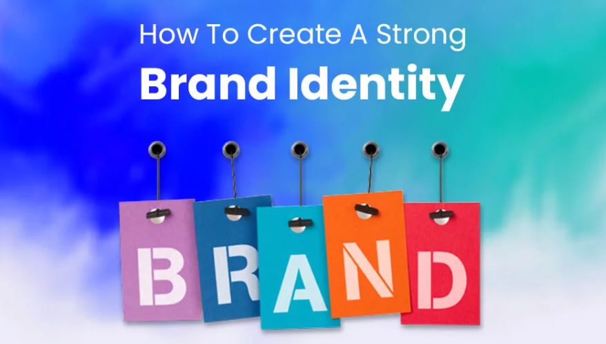 How to Build a Powerful Brand Identity