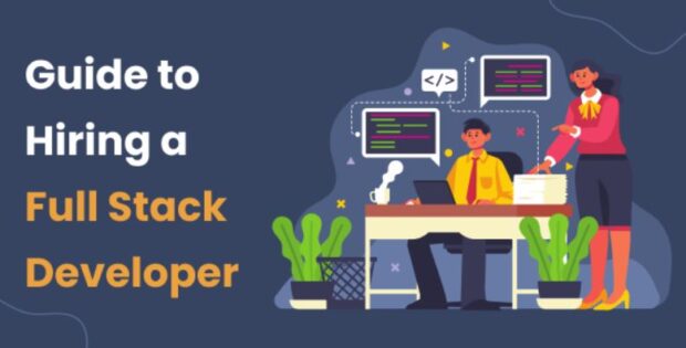 How to Hire a Full-Stack Developer